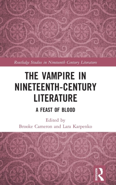 Book cover of: Vampire in Nineteenth-Century Literature. By: Brooke Cameron