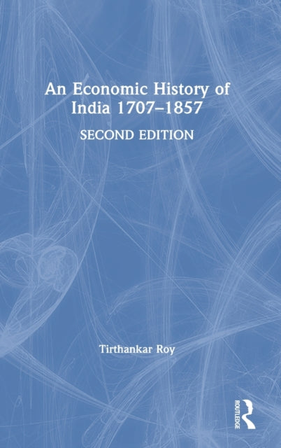 Book cover of: Economic History of India 1707–1857