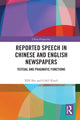 Book cover of: Reported Speech in Chinese and English Newspapers. By: Wang Jingping