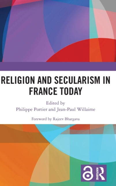 Book cover of: Religion and Secularism in France Today. By: Philippe Portier