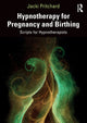 Book cover of: Hypnotherapy for Pregnancy and Birthing. By: Jacki Pritchard