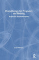 Book cover of: Hypnotherapy for Pregnancy and Birthing. By: Jacki Pritchard