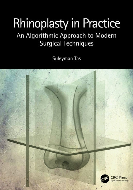 Book cover of: Rhinoplasty in Practice. By: Suleyman Tas