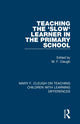 Book cover of: Teaching the 'Slow' Learner in the Primary School. By: M. F. Cleugh