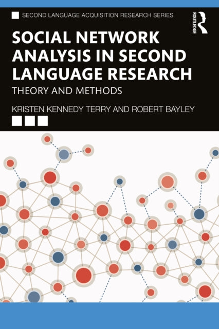 Book cover of: Social Network Analysis in Second Language Research. By: Kristen Kennedy Terry