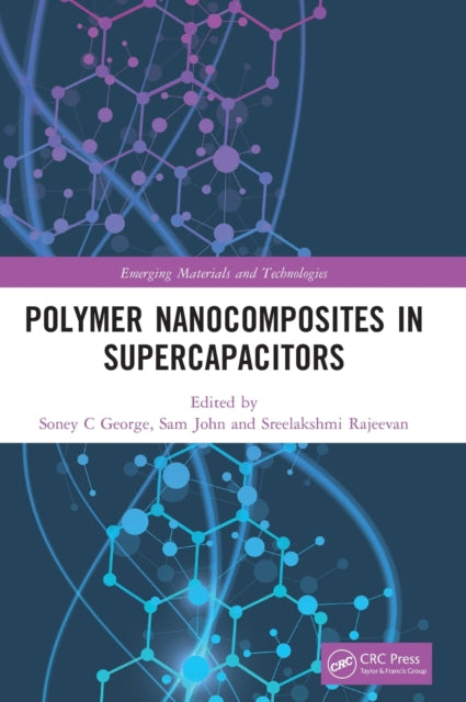 Book cover of: Polymer Nanocomposites in Supercapacitors. By: Soney C. George