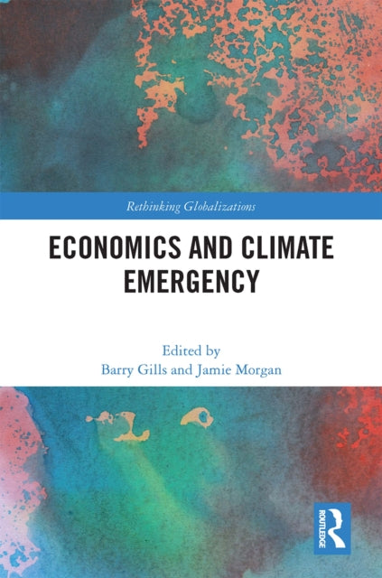 Book cover of: Economics and Climate Emergency. By: Barry Gills