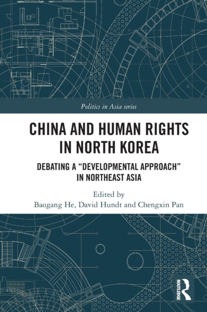 Book cover of: China and Human Rights in North Korea. By: Baogang He