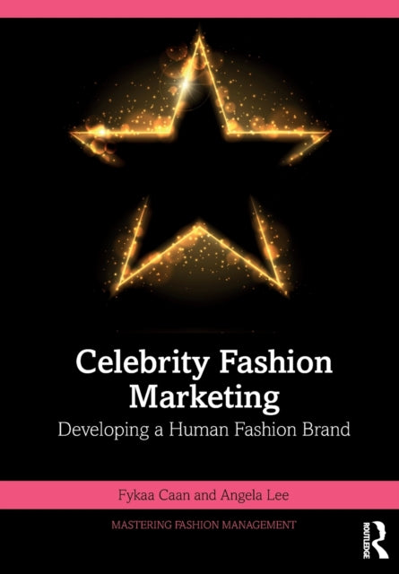 Book cover of: Celebrity Fashion Marketing. By: Fykaa Caan
