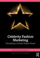 Book cover of: Celebrity Fashion Marketing. By: Fykaa Caan