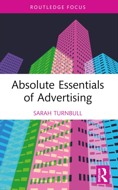 Book cover of: Absolute Essentials of Advertising. By: Sarah Turnbull