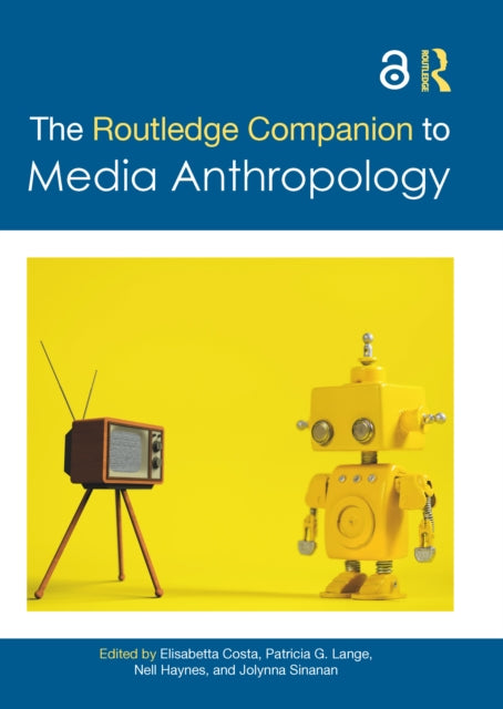 Book cover of: Routledge Companion to Media Anthropology. By: Elisabetta Costa