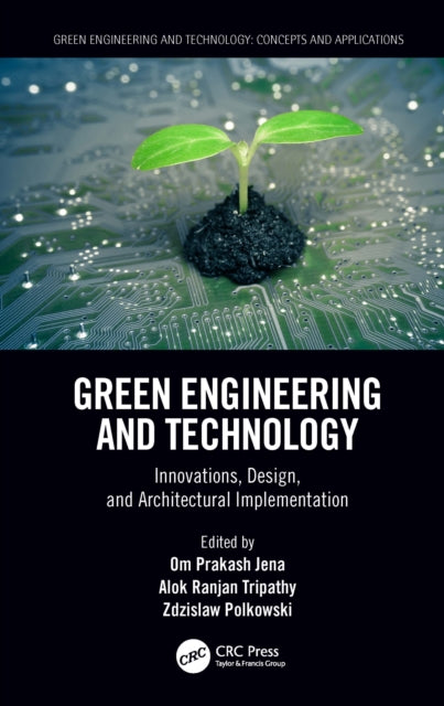 Book cover of: Green Engineering and Technology. By: Om Prakash Jena