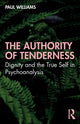 Book cover of: Authority of Tenderness. By: Paul Williams