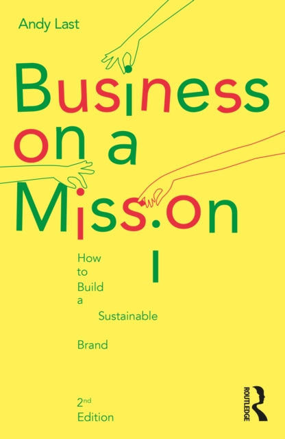 Book cover of: Business on a Mission. By: Andy Last