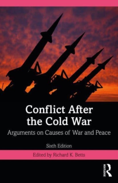 Book cover of: Conflict After the Cold War. By: Richard K. Betts