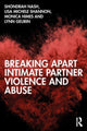 Book cover of: Breaking Apart Intimate Partner Violence and Abuse. By: Shondrah Tarrezz Nash