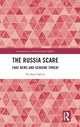 Book cover of: Russia Scare. By: Richard Sakwa
