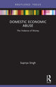 Book cover of: Domestic Economic Abuse. By: Supriya Singh