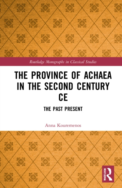 Book cover of: Province of Achaea in the 2nd Century CE