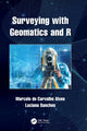 Book cover of: Surveying with Geomatics and R. By: Marcelo de Carvalho Alves