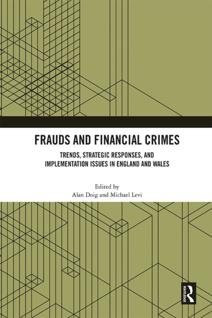Book cover of: Frauds and Financial Crimes. By: Michael Levi