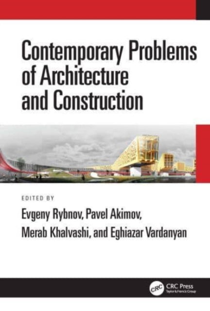 Book cover of: Contemporary Problems of Architecture and Construction. By: Evgeny Rybnov