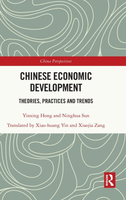 Book cover of: Chinese Economic Development. By: Yinxing Hong