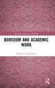 Book cover of: Boredom and Academic Work. By: Mariusz Finkielsztein