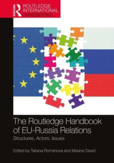 Book cover of: Routledge Handbook of EU-Russia Relations. By: Tatiana Romanova