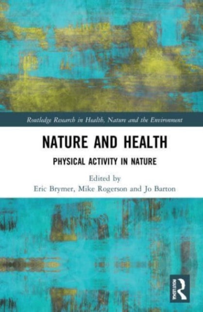 Book cover of: Nature and Health. By: Eric Brymer