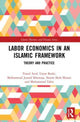 Book cover of: Labor Economics in an Islamic Framework. By: Toseef Azid
