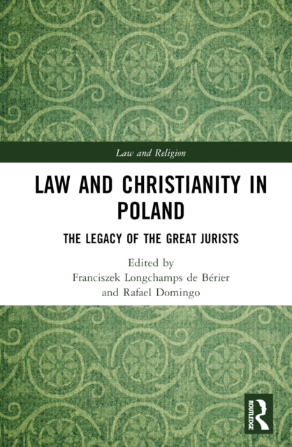 Book cover of: Law and Christianity in Poland. By: Franciszek Longchamps de Bérier