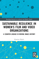 Book cover of: Sustainable Resilience in Women's Film and Video Organizations. By: Rosanna Maule