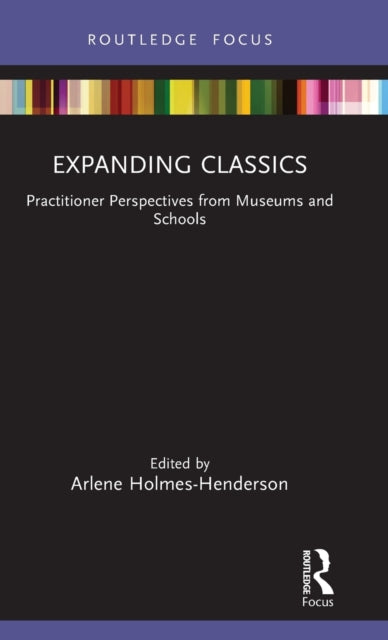 Book cover of: Expanding Classics. By: Arlene Holmes-Henderson