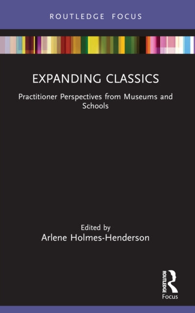 Book cover of: Expanding Classics. By: Arlene Holmes-Henderson