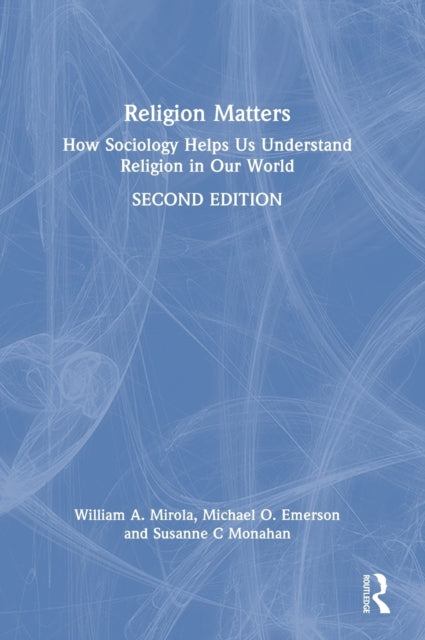 Book cover of: Religion Matters. By: William A. Mirola