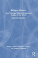Book cover of: Religion Matters. By: William A. Mirola