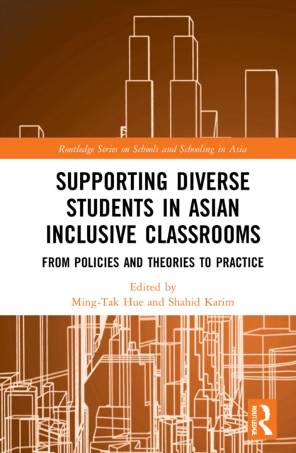 Book cover of: Supporting Diverse Students in Asian Inclusive Classrooms. By: Ming-tak Hue