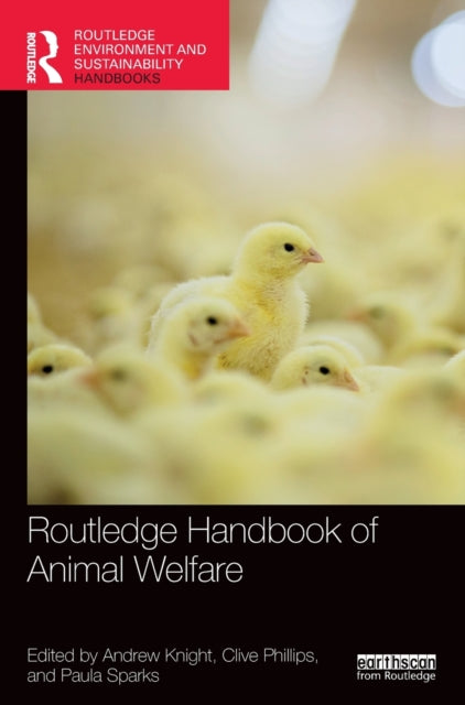 Book cover of: Routledge Handbook of Animal Welfare. By: Andrew Knight