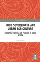 Book cover of: Food Sovereignty and Urban Agriculture. By: Anne Siebert