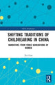 Book cover of: Shifting Traditions of Childrearing in China. By: Xin Guo