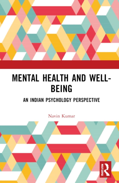 Book cover of: Mental Health and Well-being. By: NAVIN KUMAR