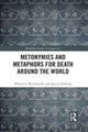 Book cover of: Metonymies and Metaphors for Death Around the World. By: Wojciech Wachowski