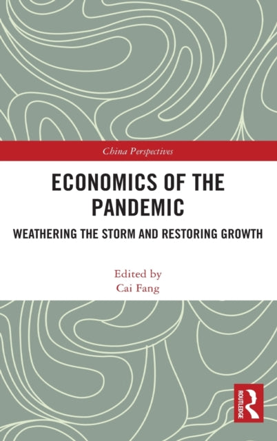 Book cover of: Economics of the Pandemic. By: Fang Cai