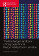 Book cover of: Routledge Handbook of Corporate Social Responsibility Communication. By: Amy OConnor