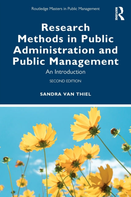 Book cover of: Research Methods in Public Administration and Public Management. By: Sandra van Thiel