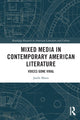 Book cover of: Mixed Media in Contemporary American Literature. By: Joelle Mann