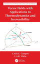 Book cover of: Vector Fields with Applications to Thermodynamics and Irreversibility. By: Luis Manuel Braga Da Costa Campos