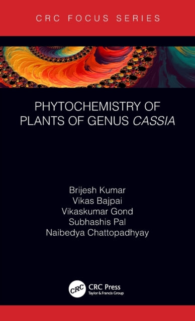 Book cover of: Phytochemistry of Plants of Genus Cassia. By: Brijesh Kumar
